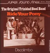 12inch Vinyl Single - The Original Trinidad Steel Band - Ride Your Pony