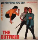 12inch Vinyl Single - The Outfield - Everytime you Cry