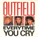 7inch Vinyl Single - The Outfield - Every Time You Cry