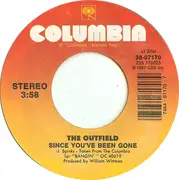 7inch Vinyl Single - The Outfield - Since You've Been Gone