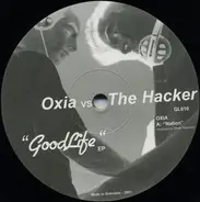 The Oxia vs. Hacker - GoodLife EP