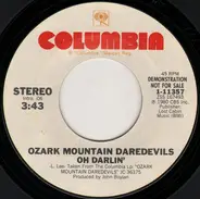 The Ozark Mountain Daredevils - Oh, Darlin'