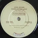 7inch Vinyl Single - The Love Affair - Everlasting Love / A Day Without Love