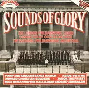 The London Philharmonic Choir Conducted By John Alldis With National Philharmonic Orchestra - Sounds Of Glory