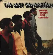 Lost Generation - Young, Tough And Terrible