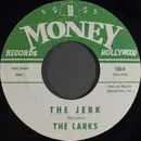 7inch Vinyl Single - The Larks - The Jerk / Forget Me