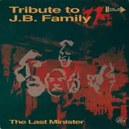 The Last Minister - Tribute To J.B. Family