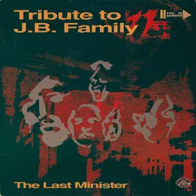 The Last Minister - Tribute To J.B. Family