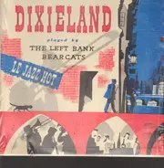 The Left Bank Bearcats - Dixieland