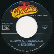 The Legends - I'll Never Fall In Love Again / The Eyes Of An Angel