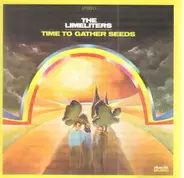 The Limeliters - Time to Gather Seeds