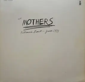 Mothers - Fillmore East, June 1971