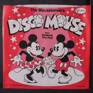 The Mouseketeers - Disco Mouse / Walking The Dog