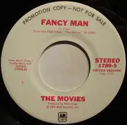 The Movies - Fancy Man