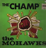 The Mohawks - The Champ