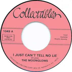 The Moon Glows - I Just Can't Tell No Lie / I've Been Your Dog