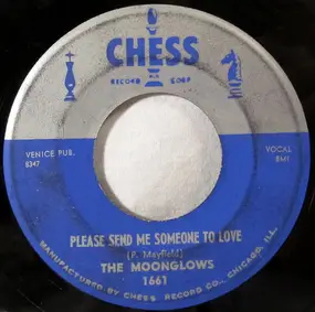 The Moon Glows - Please Send Me Someone To Love