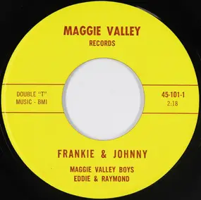 The Maggie Valley Boys - Frankie & Johnny