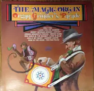 The Magic Organ - Organ Grinder's Parade