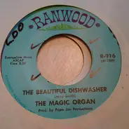 The Magic Organ - The Beautiful Dishwasher