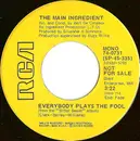 7inch Vinyl Single - The Main Ingredient - Everybody Plays The Fool