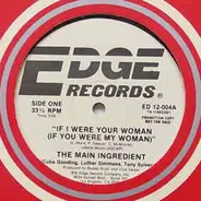 The Main Ingredient - If I Were Your Woman (If You Were My Woman)