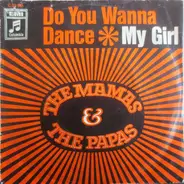 The Mamas & The Papas - Do You Wanna Dance / My Girl