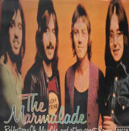 The Marmalade - Reflections Of My Life And Other Great Songs