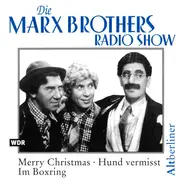 CD - The Marx Brothers - Die Marx Brothers Radio Show. Merry Christmas • Hund Vermisst • Im Boxring