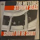 7inch Vinyl Single - The Meteors - Stormy Seas