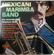 The Mexicani Marimba Band - Mexicani Marimba Band, The