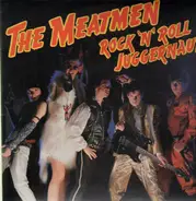 Meatmen - Rock 'N' Roll Juggernaut
