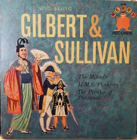The Merry Singers - Sing-A-Long Gilbert & Sullivan