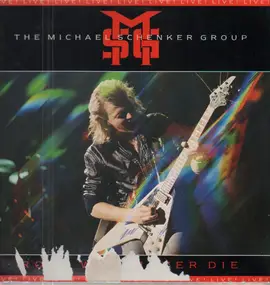 Michael Schenker Group - Rock Will Never Die