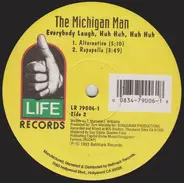 The Michigan Man - Everybody Laugh, Huh Huh, Huh Huh