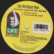 12inch Vinyl Single - The Michigan Man - Everybody Laugh, Huh Huh, Huh Huh