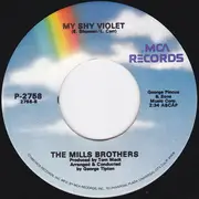 7inch Vinyl Single - The Mills Brothers - My Shy Violet / Cab Driver