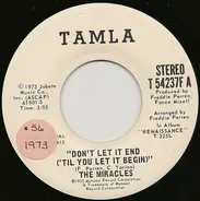 The Miracles - Don't Let It End ('Til You Let It Begin)