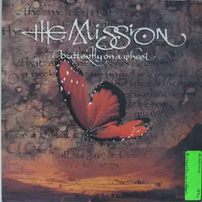 Mission - Butterfly On A Wheel