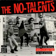 The No-Talents - Quelle Crise Betsy