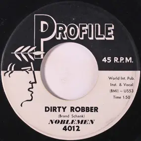 Noblemen - Dirty Robber / Forever Lonely