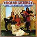 7inch Vinyl Single - The Nolans - I'm In The Mood For Dancing