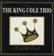 The Nat King Cole Trio - The Collection - 20 Golden Greats