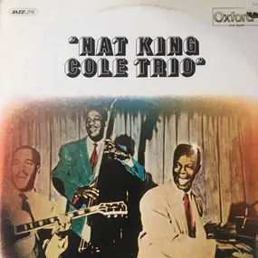 Nat King Cole - Nat King Cole Trio