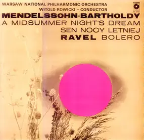 Mendelssohn-Bartholdy - Sen Nocy Letniej / Bolero