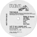 12'' - The Nails - Let It All Hang Out