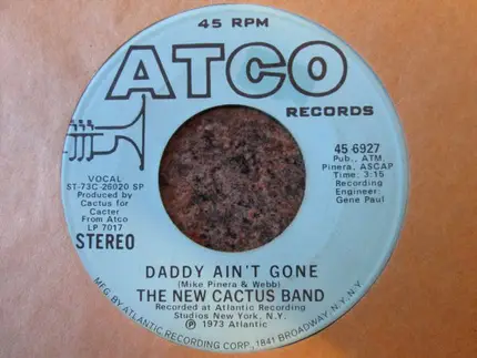 The New Cactus Band - Daddy Ain't Gone