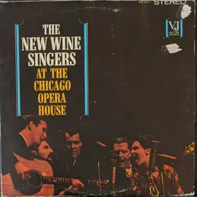 The New Wine Singers - The New Wine Singers At The Chicago Opera House