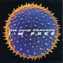 7inch Vinyl Single - The Soup Dragons - I'm Free