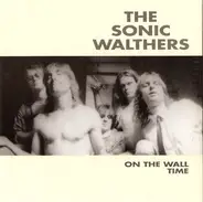 The Sonic Walthers - On The Wall / Time